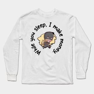 Midnight money earn Long Sleeve T-Shirt